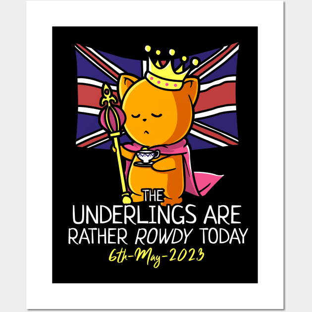 King Charles III Coronation Street Party Rowdy Underlings Wall Art by NerdShizzle